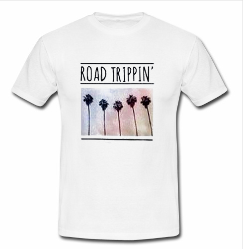 road trippin t shirt