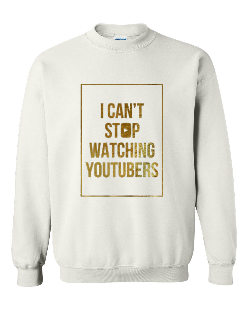 I Can't Stop Watching Youtubers Sweatshirt - Advantees Online Shop