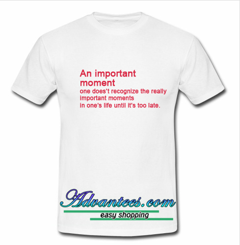 t shirt in this moment